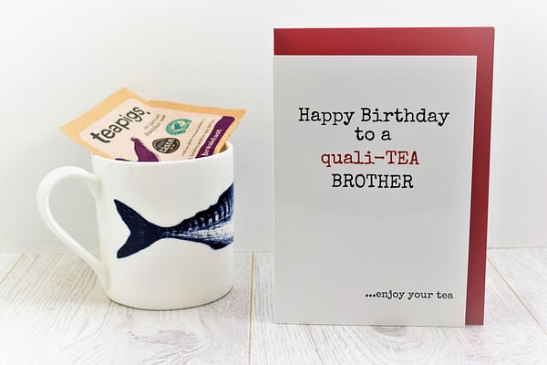 Tea Lovers Birthday Card for brother